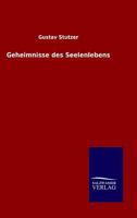 Geheimnisse Des Seelenlebens 3846028843 Book Cover