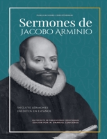 Sermones de Jacobo Arminio (Spanish Edition) B0GCCPZ6VF Book Cover