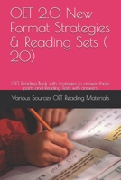 OET 2.0 New Format Strategies & Reading Sets ( 20): OET Reading Book with strategies to answer three parts and Reading Tests with answers B096TN9JV3 Book Cover