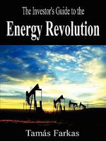 The Investor's Guide to the Energy Revolution 1409202852 Book Cover