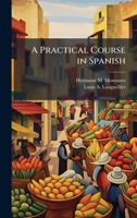 A Practical Course in Spanish 1023933187 Book Cover