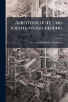 Arbeiterschutz Und Arbeiterversicherung... 1246508044 Book Cover