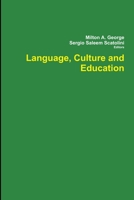 Language, Culture and Education 0244193665 Book Cover