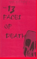 The 13 Faces Of Death 1006822771 Book Cover