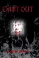 Cast Out 1535349360 Book Cover