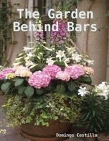 The Garden Behind Bars 1794759468 Book Cover