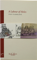 A Labour of Moles 0956509282 Book Cover