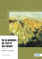 De la peinture, de l'art et des formes 2383514098 Book Cover