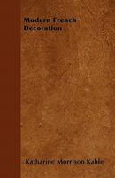 Modern French Decoration 1446508978 Book Cover