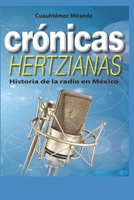 Crónicas hertzianas: Historia de la radio en México (Spanish Edition) 6070059425 Book Cover