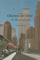 Ordinary Day: A Novel of 9/11 1620867249 Book Cover