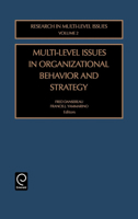 Multi-Level Issues in Organizational Behavior and Strategy, Volume 2 (Research in Multi-Level Issues, Volume 2) (Research in Multi-Level Issues, Volume 2) 0762310391 Book Cover