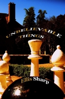 Unbelievable Things 1902878310 Book Cover