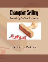 Champion Selling 1468116495 Book Cover