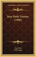 Jean Pauls Traume (1906) 1145080871 Book Cover