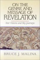 On the Genre and Message of Revelation: Star Visions and Sky Journeys 1565630408 Book Cover
