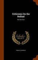 Criticisms On the Rolliad: Part the First 1345198558 Book Cover