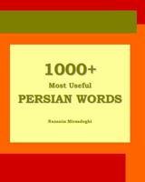 1000+ Most Useful Persian Words (Farsi-English Bi-Lingual Edition): 2nd Edition 1939099188 Book Cover