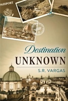 Destination Unknown 1098303768 Book Cover