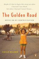 The Golden Road: Notes on My Gentrification 014311297X Book Cover