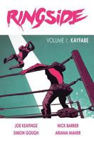 Ringside, Vol. 1: Kayfabe 1632156954 Book Cover