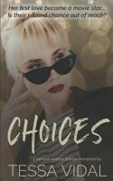 Choices: A Second Chance Lesbian Romance 1790253667 Book Cover