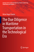 The Due Diligence in Maritime Transportation in the Technological Era 3319660012 Book Cover