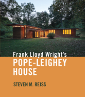 Frank Lloyd Wright's Pope-Leighey House 0813934974 Book Cover