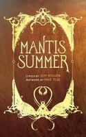 Mantis Summer 098427815X Book Cover