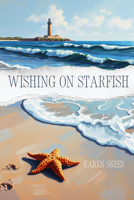 Wishing on Starfish 1632134489 Book Cover