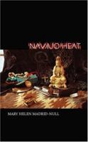 Navajo Heat 1412056845 Book Cover