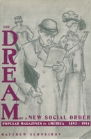 The Dream of a New Social Order 0231082908 Book Cover