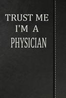 Trust Me I'm a Physician: Isometric Dot Paper Drawing Notebook 120 Pages 6"x9" 1092364099 Book Cover