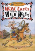 The Wild Easts and the Wild Wests 0769909477 Book Cover