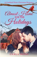 Almost Home for the Holidays B08GVJ6GK6 Book Cover