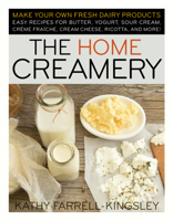 The Home Creamery 1603420312 Book Cover