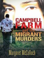 Campbell Farm and the Migrant Murders 1458214893 Book Cover