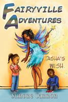 Fairyville Adventures: Tasha's Wish 1497314178 Book Cover