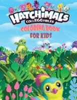 Hatchimals CollEGGtibles : Coloring Book for Kids 1953922058 Book Cover