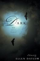 The Dark: New Ghost Stories 0765304457 Book Cover