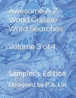 Awesome a-Z World Cuisine Word Searches: Volume 3 Of 4 : Sampler's Edition 1791819028 Book Cover