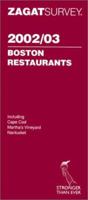 Zagatsurvey 2002/03 Boston Restaurants 157006394X Book Cover