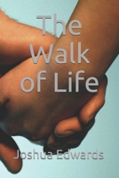 The Walk of Life 1702367037 Book Cover
