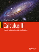 Calculus III: Practice Problems, Methods, and Solutions 3031474821 Book Cover