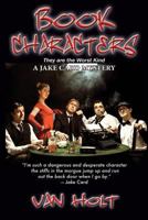 Book Characters: They Are the Worst Kind of People (The Jake Card Mysteries 8) 1479252891 Book Cover