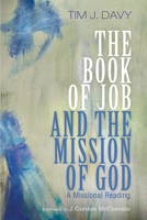 The Book of Job and the Mission of God 1498297390 Book Cover