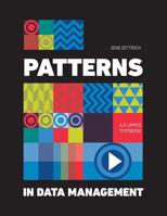 Patterns in Data Management: A Flipped Textbook 1523853964 Book Cover