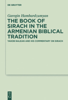 The Book of Sirach in the Armenian Biblical Tradition 3110431637 Book Cover