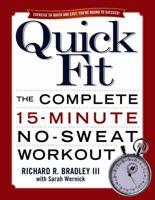 Quick Fit: The Complete 15-Minute No-Sweat Workout 0743471024 Book Cover