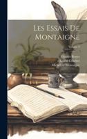 Les Essais De Montaigne; Volume 3 1020091991 Book Cover